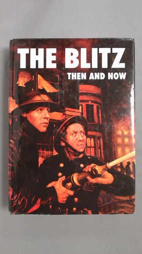 The blitz then and - blitz,