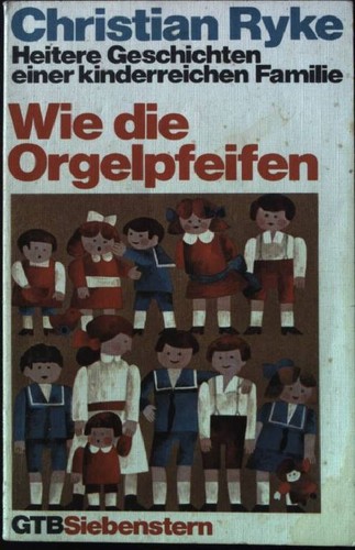 Wie die orgelpfeifen heitere - :,