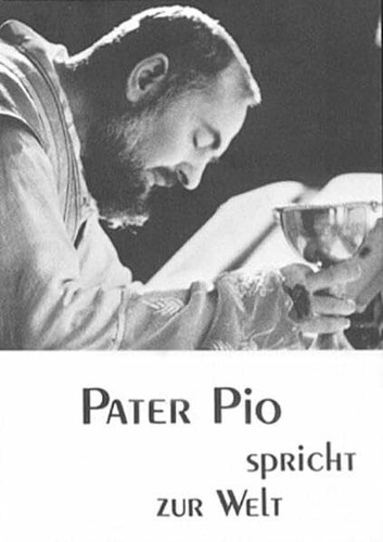 Pater pio spricht - spricht, welt