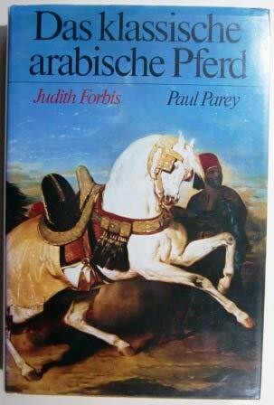 Das klassische arabische pferd - klassische,