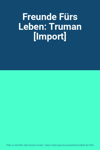 Freunde fürs leben truman - fürs,