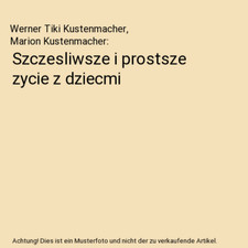 Szczesliwsze i prostsze zycie