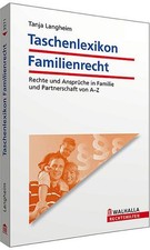 Taschenlexikon Familienrecht: Rechte und Ansprüche in Familie und Partnerschaft 