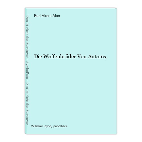 Die waffenbrüder von antares - von,
