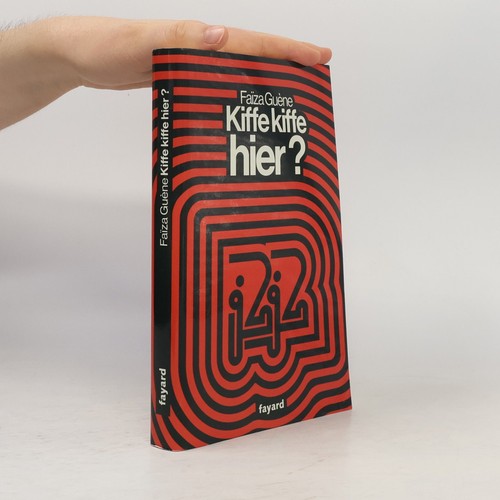 Kiffe hier roman - hier, ?: