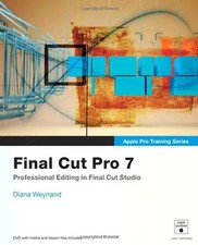 Apple Pro Training Series. Final Cut Pro 7 - Diana Weynand