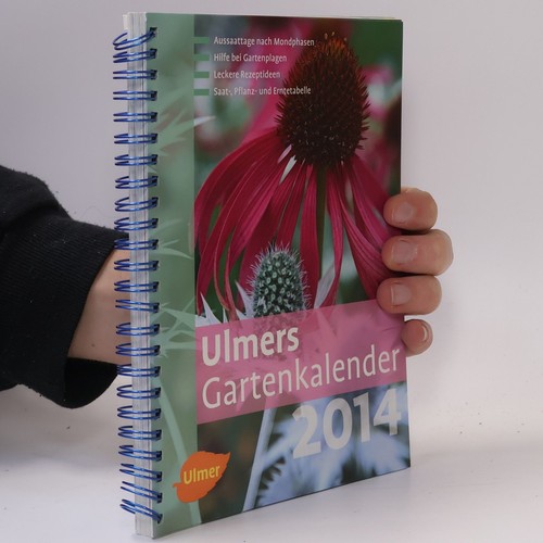 Ulmers gartenkalender 2014 - gartenkalender,