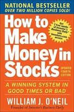 How to Make Money in Stocks: A Winning System In Go by Oneil, William 0071614133