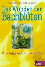 Das Wunder der Bachblüten