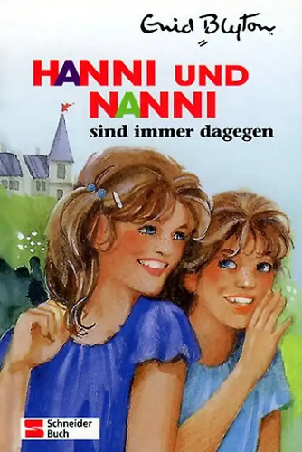 Hanni und nanni sind immer - sind,