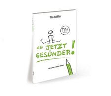 AB JETZT GESÜNDER: Menschen erleben memon Menschen erleben memon Rößler, Tilo: