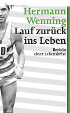 Hermann Wenning / Lauf zurück ins Leben