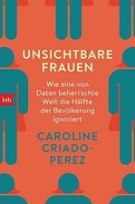 Unsichtbare Frauen: Wie eine