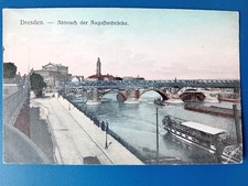AK Dresden Abbruch der Augustusbrücke Dampfer "König Georg"