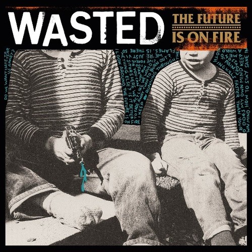 Wasted the future - wasted,