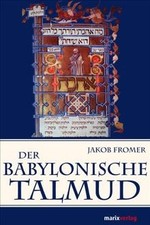Der Babylonische Talmud: Ein