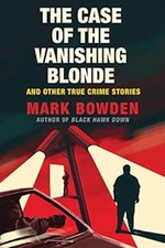 The Case of the Vanishing Blonde Paperback Mark Bowden