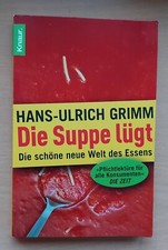 Hans- Ulrich Grimm " Die Suppe lügt" *neuwertig*