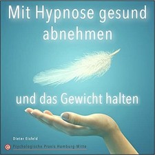 MIT HYPNOSE GESUND ABNEHMEN UND DAS GEWICHT HALTEN | Ohne CD Cykada Verlag