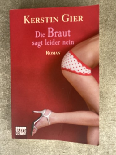 Kerstin gier die braut sagt - -,