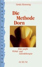 Die Methode Dorn. Eine sanfte Wirbel- und Gelenktherapie... | Buch | Zustand gut