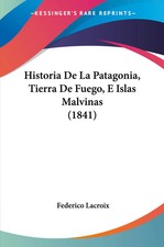 Historia De La Patagonia