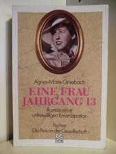 Eine Frau Jahrgang 13. Roman