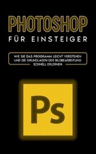 Photoshop fr Einsteiger: Wie