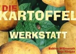 Die kartoffel werkstatt - kartoffel-werkstatt, buch