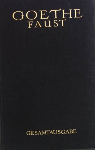 Goethes faust gesamtausgabe - goethes, faust: