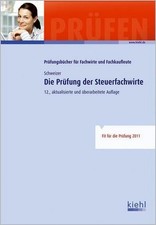 Die Prüfung der Steuerfachwirte (Prüfungsbücher für Fachwirte und Fachkaufl ...