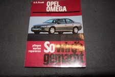 So wird's gemacht Reparaturanleitung Opel Omega B ab 01/1994 erstklassig