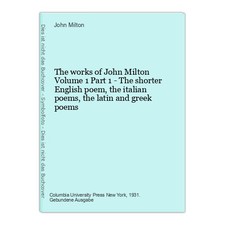 The works of John Milton Volume 1 Part 1 - The shorter English poem, the italian