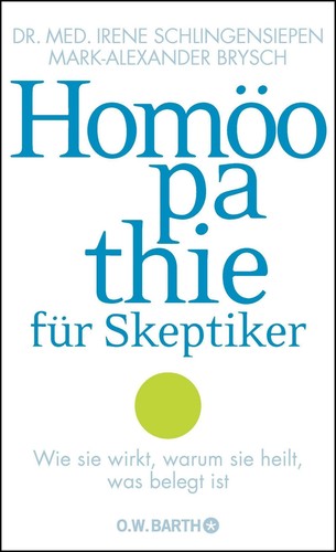 Homöopathie für skeptiker - homöopathie,