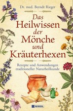 Das Heilwissen der Mönche und