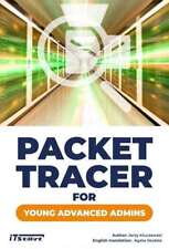 Packet Tracer for young advanced admins JERZY KLUCZEWSKI / iTstart