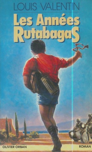 Les years rutabagas - -, louis