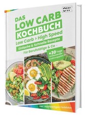 Low Carb für Berufstätige -