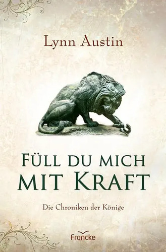Lynn austin füll du mich - du,
