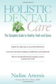 Holistic dental care the - holistic,
