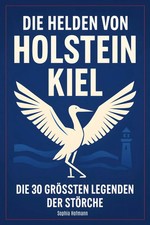 Die Helden von Holstein Kiel |
