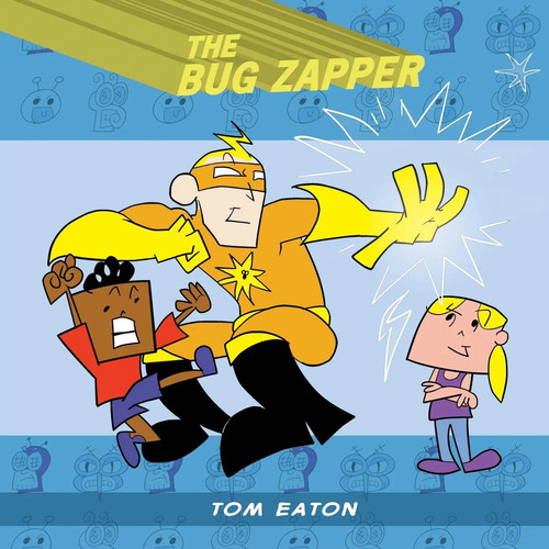 Tom eaton the bug - tom,