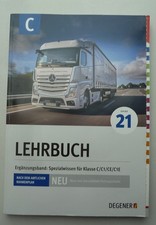 Degener LKW fahren - Lehrbuch - Spezialwissen für Klasse C/C1/CE/C1E - Aufl. 21