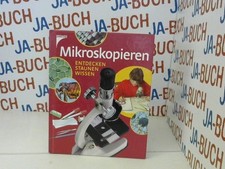 Mikroskopieren: Entdecken -
