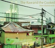 Peter bialobrzeski the raw - peter,