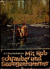 Mit Hubschrauber und Geologenhammer Aus dem Russischen übertragen von Herbert Wo