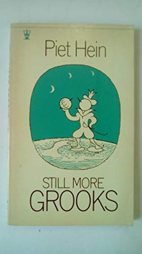 Still more grooks hein piet - -,