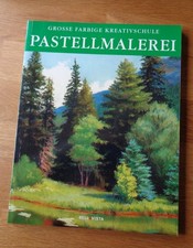 Große farbige Kreativschule. Pastellmalerei | Buch | Zustand sehr gut