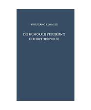 Die Humorale Steuerung der Erythropoiese, W. Remmele