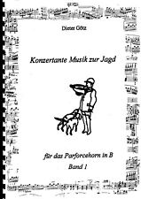 Noten Jagdhorn Parforcehorn Jagdmusik in B